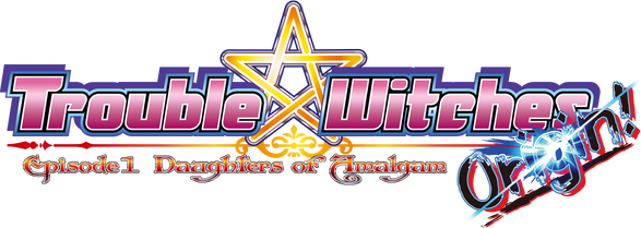 Логотип Trouble Witches Origin - Episode1 Daughters of Amalgam -