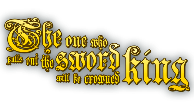 Логотип The one who pulls out the sword will be crowned king