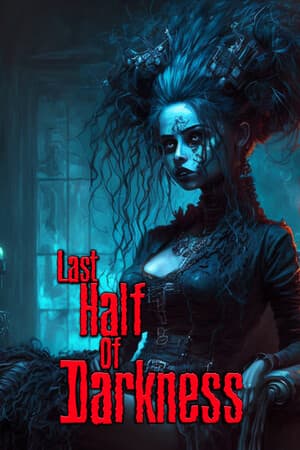Last Half of Darkness