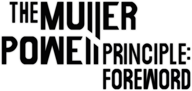 Логотип THE MULLER-POWELL PRINCIPLE: Foreword