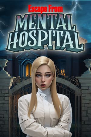 Escape from Mental Hospital
