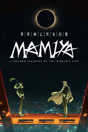 MAMIYA A Shared Illusion of the World's End