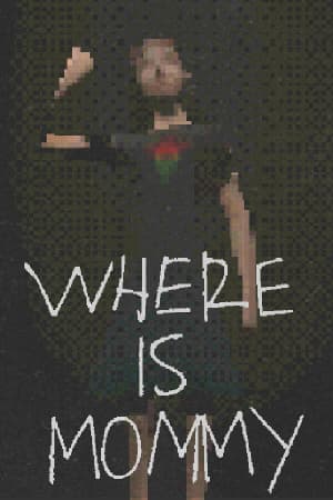 Where Is Mommy