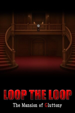 LOOP THE LOOP The Mansion of Gluttony