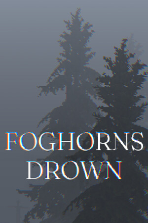 Foghorns Drown