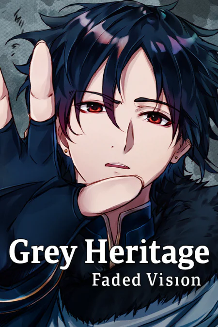 Grey Heritage: Faded Vision