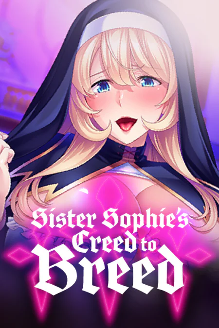 Sister Sophie's Creed to Breed