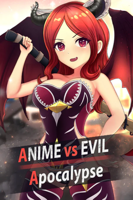 Anime vs Evil: Apocalypse