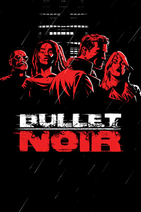 Bullet Noir