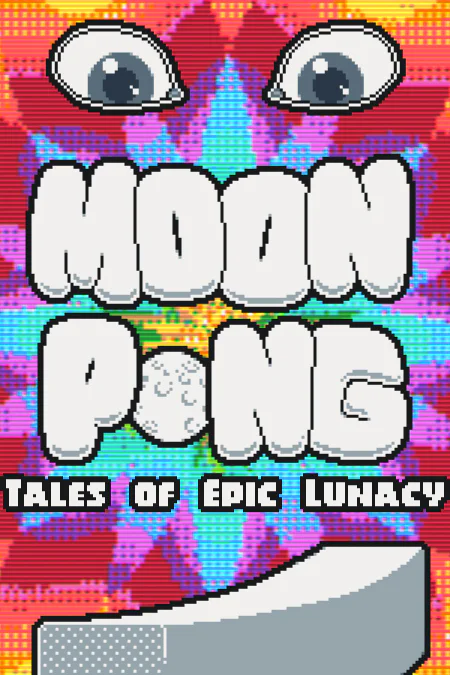MOONPONG: Tales of Epic Lunacy