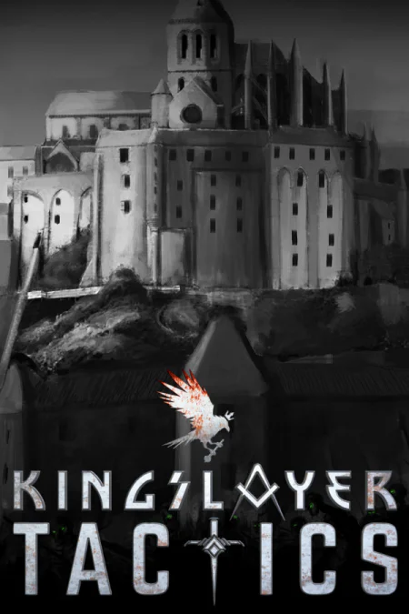Kingslayer Tactics