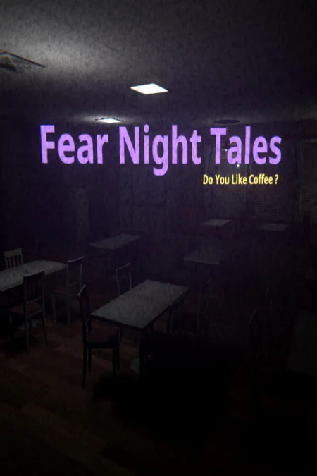 Fear Night Tales - Do You Like Coffee?