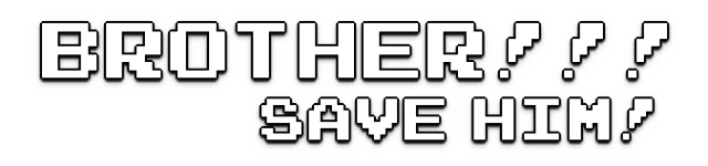Логотип BROTHER!!! Save him! - Hardcore Platformer