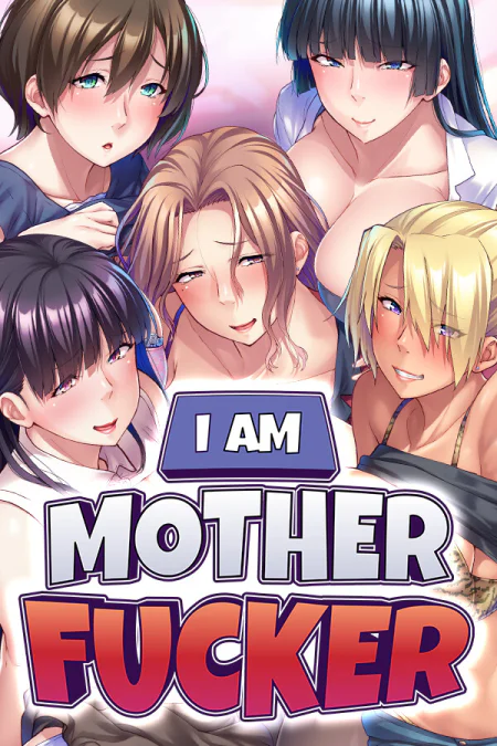 I Am Motherfucker