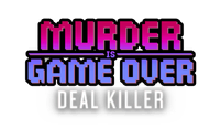 Логотип Murder Is Game Over: Deal Killer