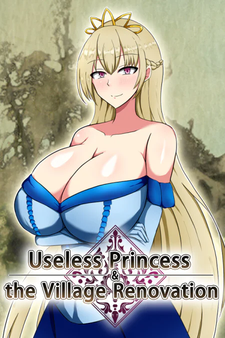 Useless Princess and the Village Renovation