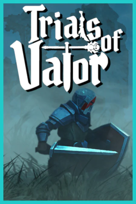Trials of Valor