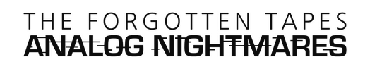Логотип The Forgotten Tapes: Analog Nightmares