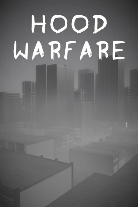 Hood Warfare