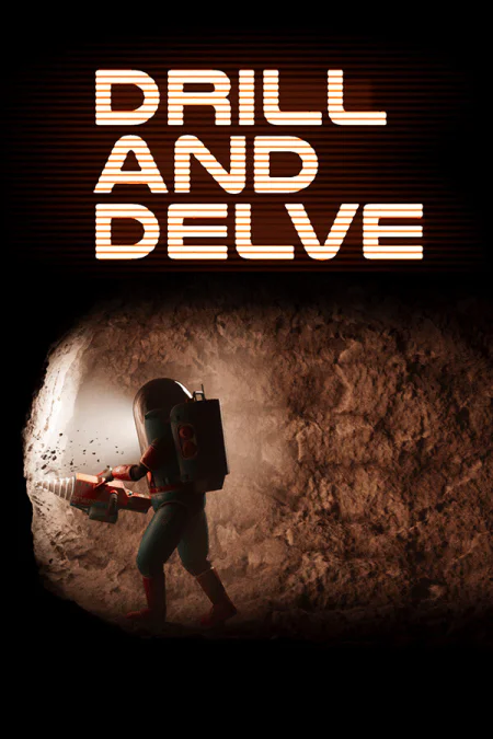 Drill and Delve