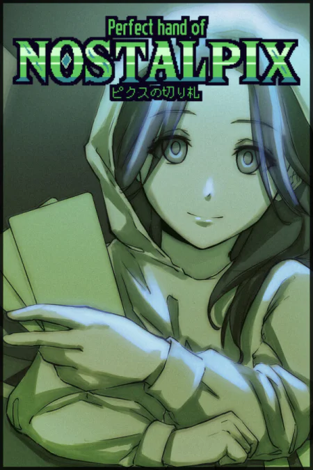 Perfect Hand of Nostalpix [REMASTER]