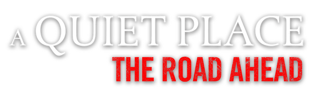 Логотип A Quiet Place: The Road Ahead