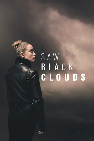 I Saw Black Clouds