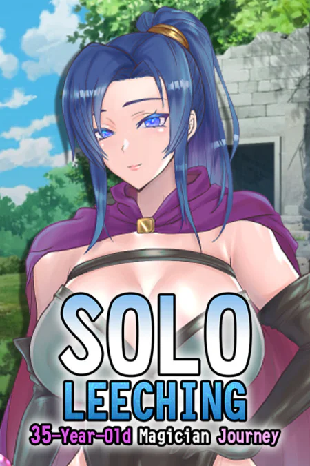Solo leeching~35-Year-Old Magician Journey