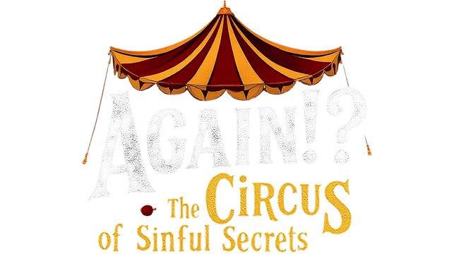Логотип Again!? The Circus of Sinful Secrets