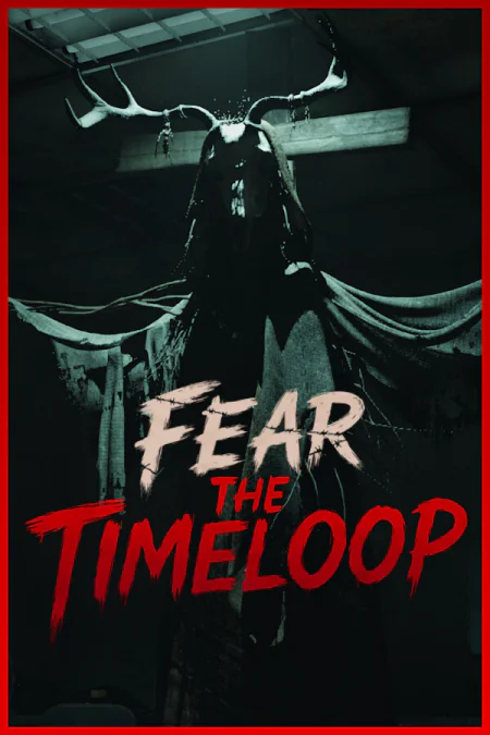 Fear The Timeloop