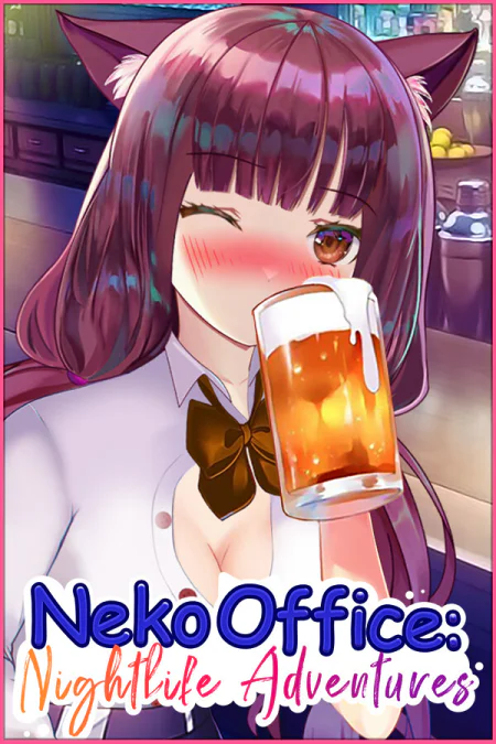 Neko Office: Nightlife Adventures