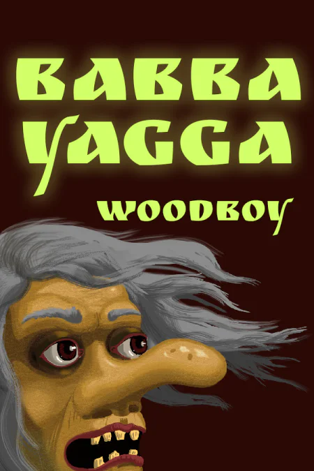 Babba Yagga: Woodboy