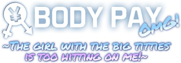 Логотип Body Pay OMG! The girl with the big titties is too hitting on me!