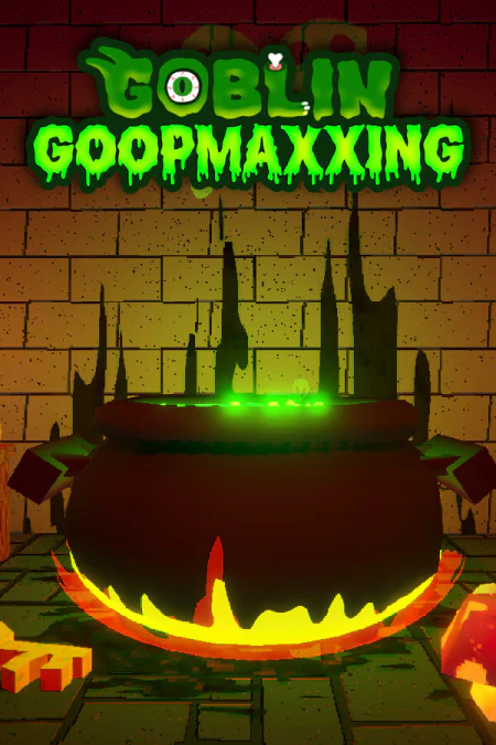 Goblin Goopmaxxing
