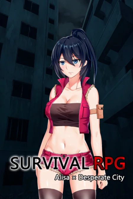 Survival RPG Alisa x Desperate City