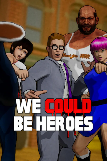 We Could Be Heroes
