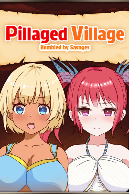Pillaged Village: Humbled by Savages