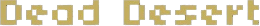 Логотип Dead Desert