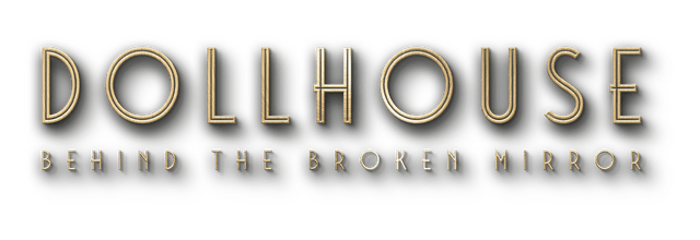 Логотип Dollhouse: Behind the Broken Mirror