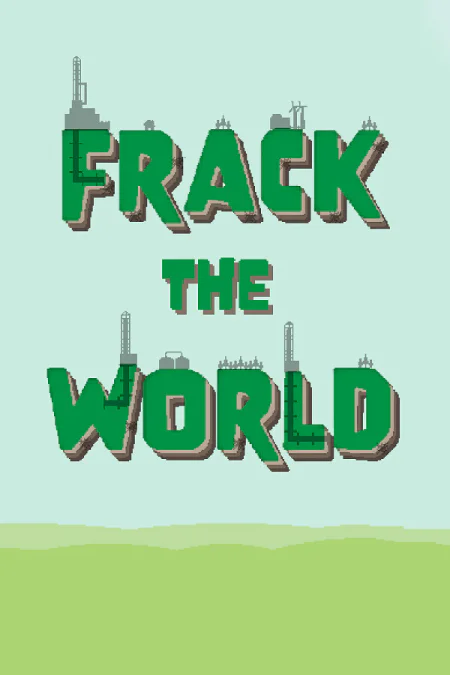 Frack the World