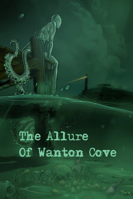 The Allure Of Wanton Cove