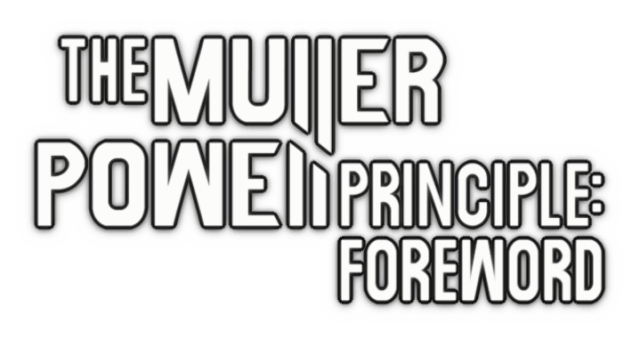 Логотип THE MULLER-POWELL PRINCIPLE: Foreword