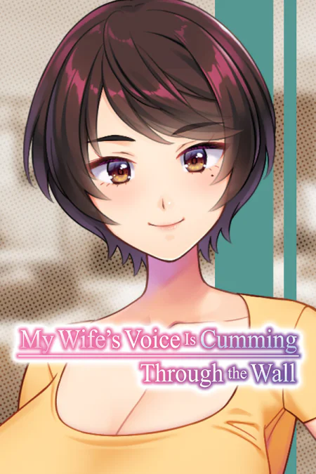 My Wife's Voice Is Cumming Through the Wall
