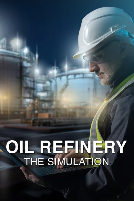 Oil Refinery - The Simulation