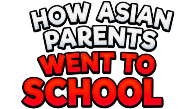 Логотип How Asian Parents went to School