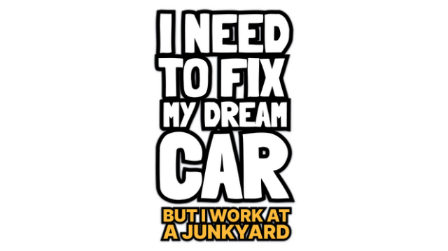 Логотип I Need to Fix My Dream Car (But I Work at a Junkyard)
