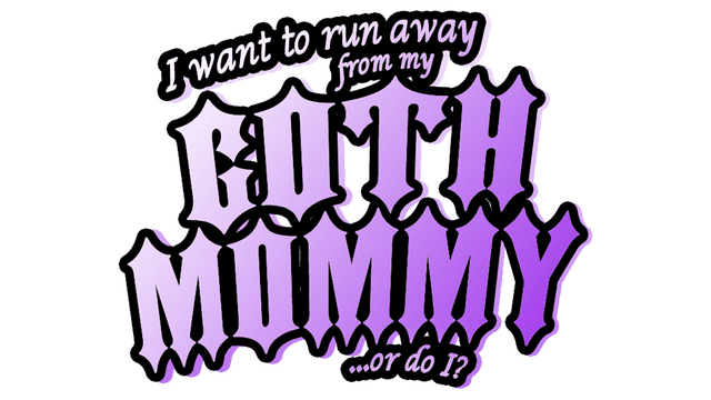 Логотип I want to run away from my goth mommy... or do I?