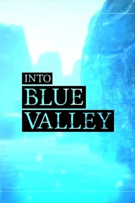 Into Blue Valley