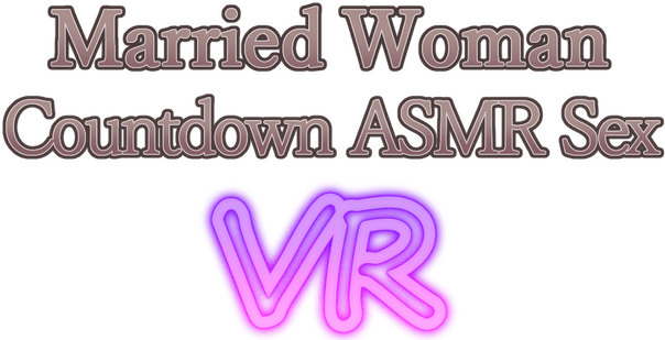 Логотип Married Woman Countdown ASMR Sex VR