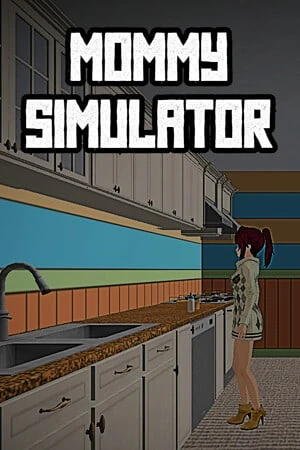 Mommy Simulator